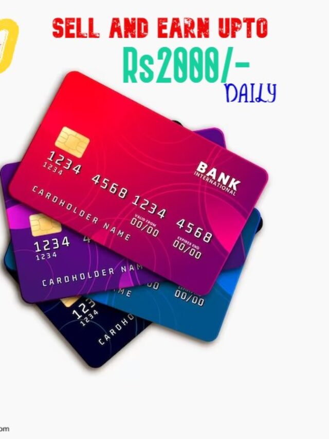 How to Sell Credit Cards easily and Earn Rs2000 Daily?